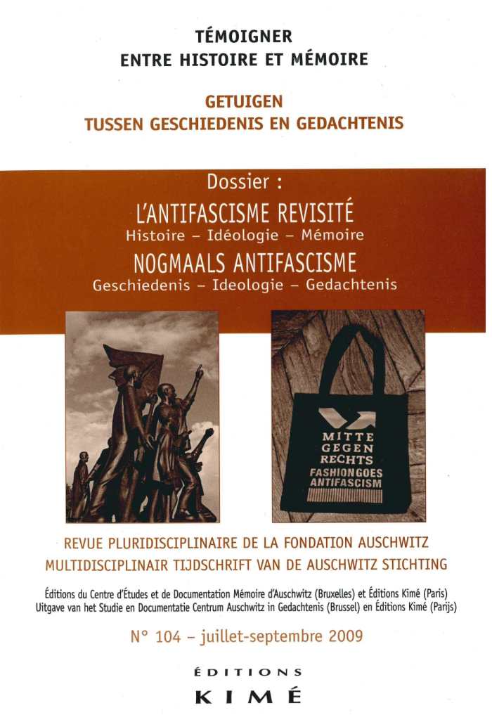 n° 104 (09/2009) L'Antifascisme revisité. Histoire, Idéologie, Mémoire