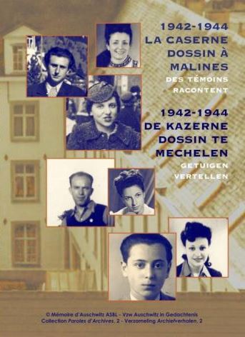 1942-1944. De Kazerne Dossin te Mechelen