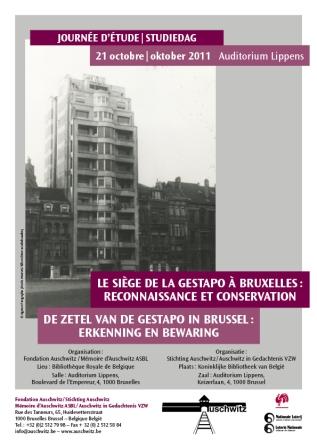 2011 – Le siège de la Gestapo à Bruxelles. Reconnaissance et conservation