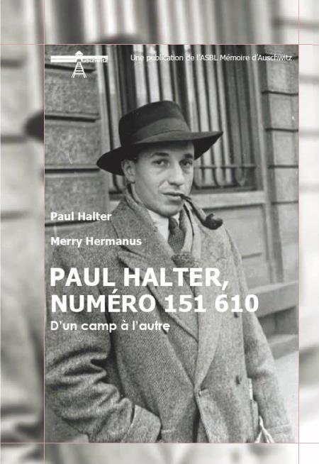 Merry Hermanus, avec Paul Halter, « Paul Halter, numéro 151 610. D’un camp à l’autre »